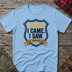 I CAME I SAW I TRIPPED T-SHIRT