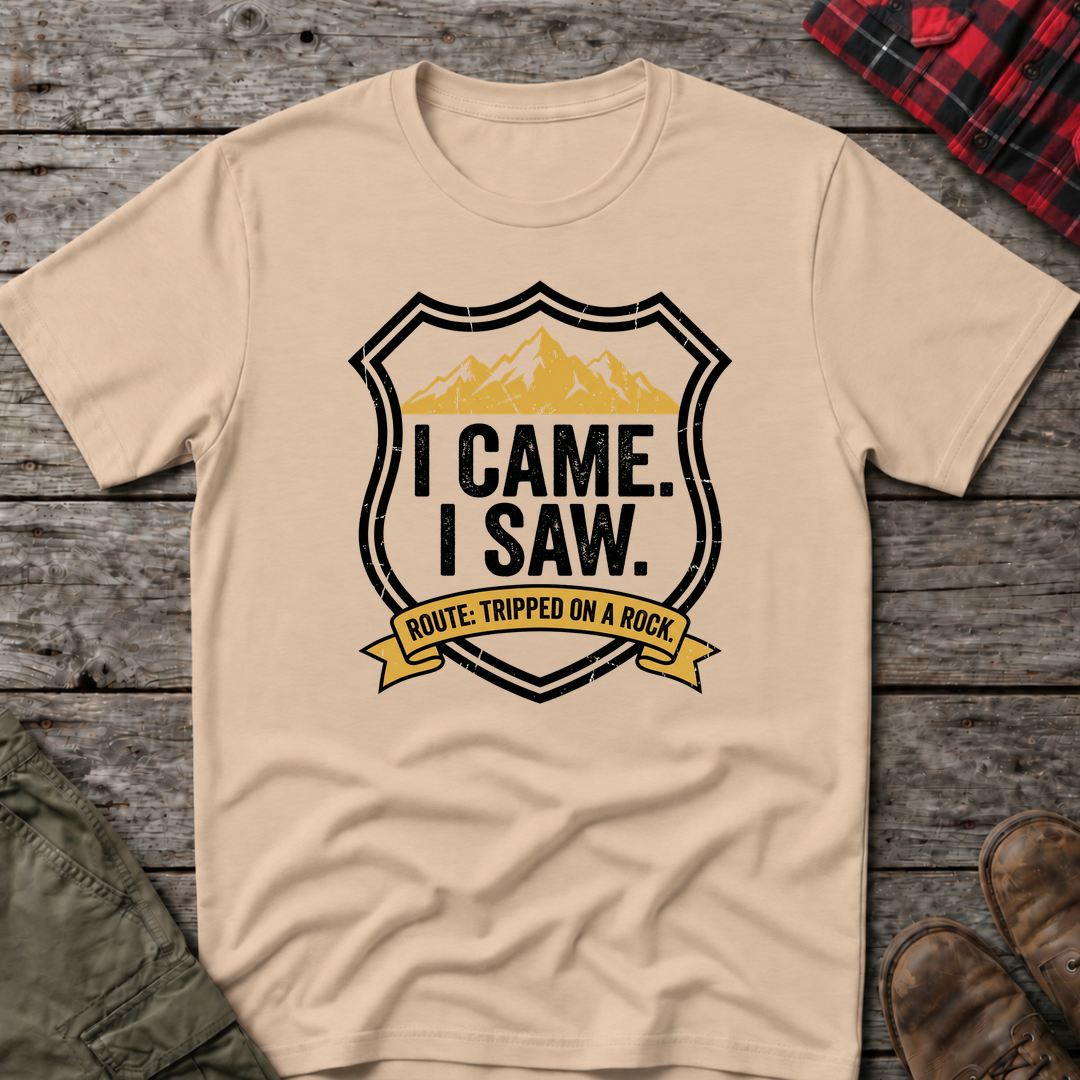 I CAME I SAW I TRIPPED T-SHIRT