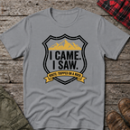 I CAME I SAW I TRIPPED T-SHIRT