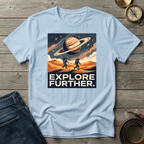 EXPLORE FURTHER T-SHIRT
