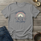 THE MOUNTAINS ARE CALLING T-SHIRT