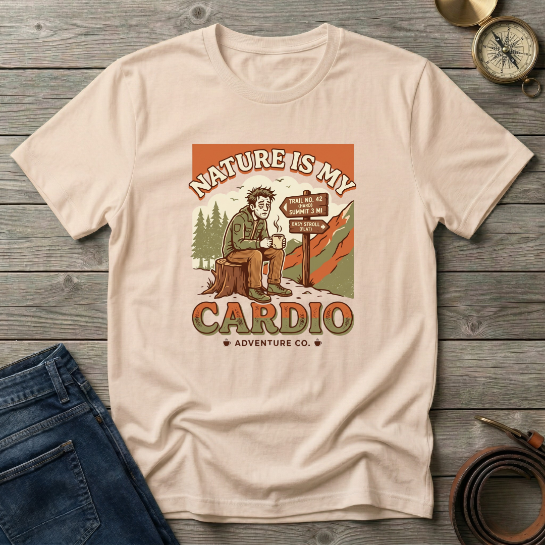 NATURE IS MY CARDIO T-SHIRT