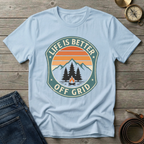 LIFE IS BETTER OFF GRID T-SHIRT