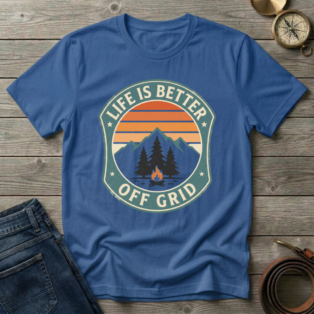 LIFE IS BETTER OFF GRID T-SHIRT