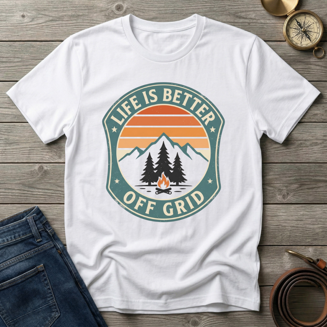 LIFE IS BETTER OFF GRID T-SHIRT