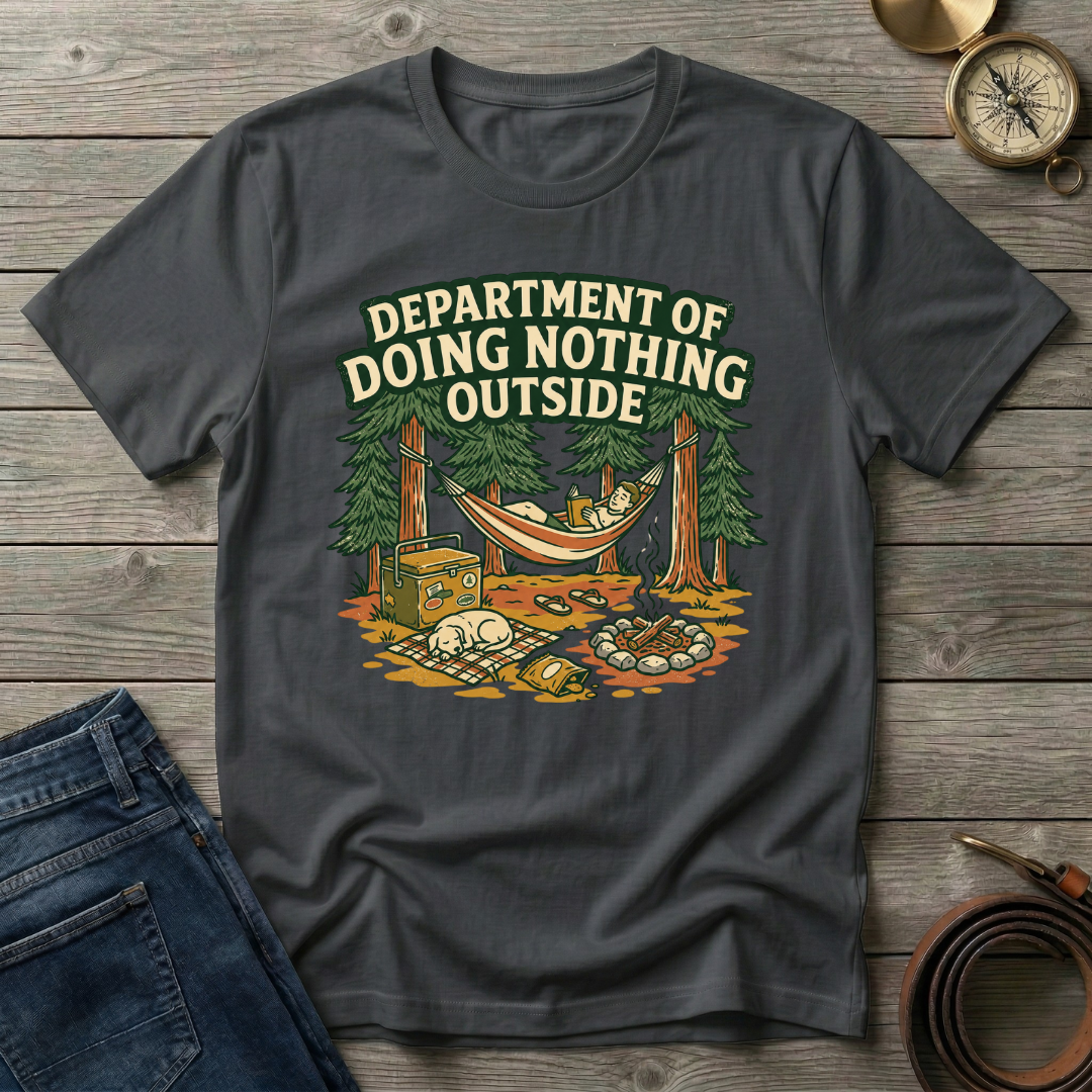 DEPARTMENT OF DOING NOTHING T-SHIRT