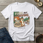 FERAL BUT THRIVING T-SHIRT