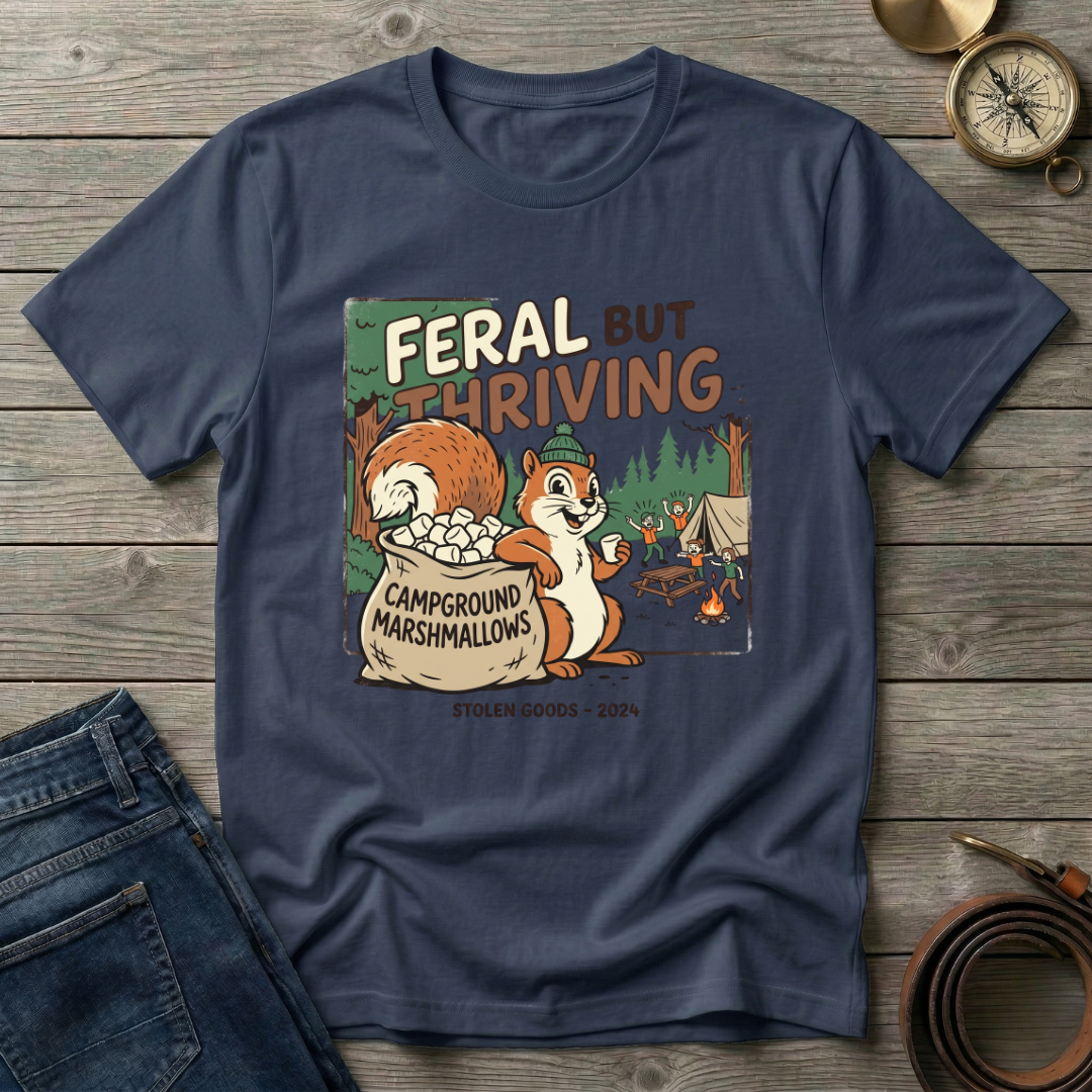 FERAL BUT THRIVING T-SHIRT