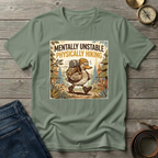 MENTALLY UNSTABLE T-SHIRT