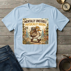 MENTALLY UNSTABLE T-SHIRT
