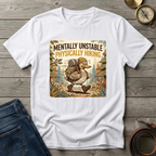 MENTALLY UNSTABLE T-SHIRT