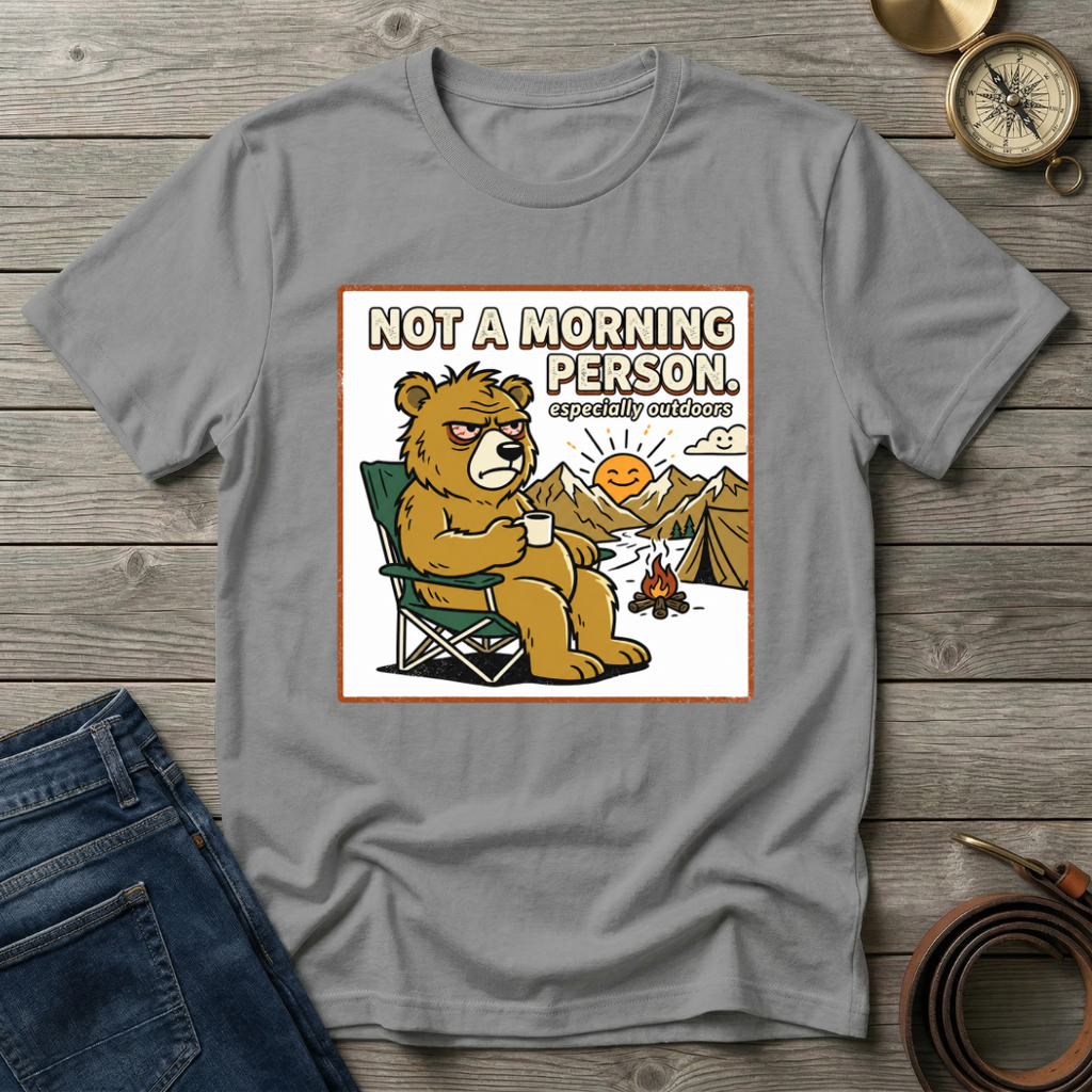 NOT A MORNING PERSON T-SHIRT