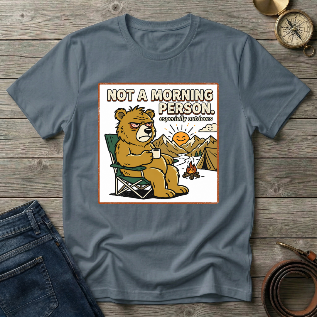 NOT A MORNING PERSON T-SHIRT