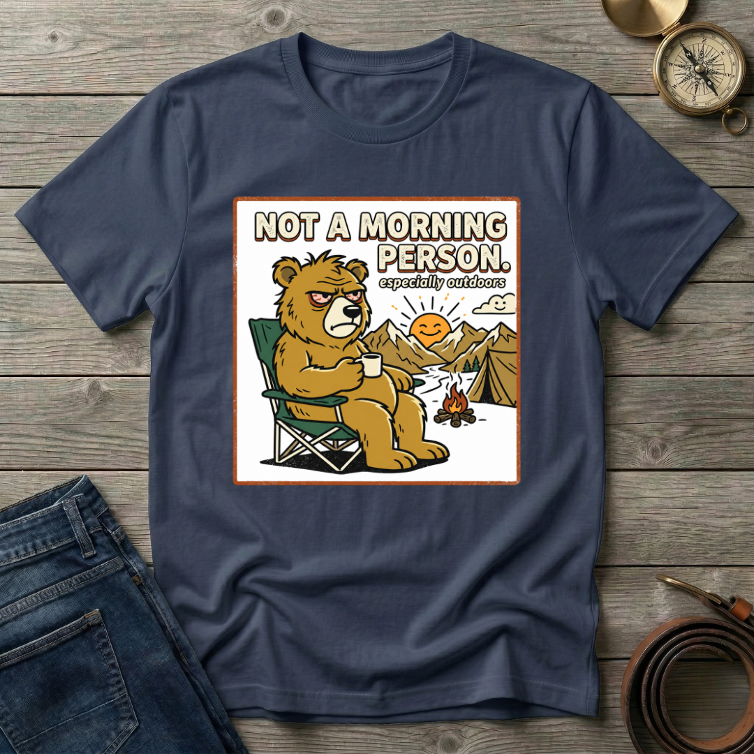 NOT A MORNING PERSON T-SHIRT