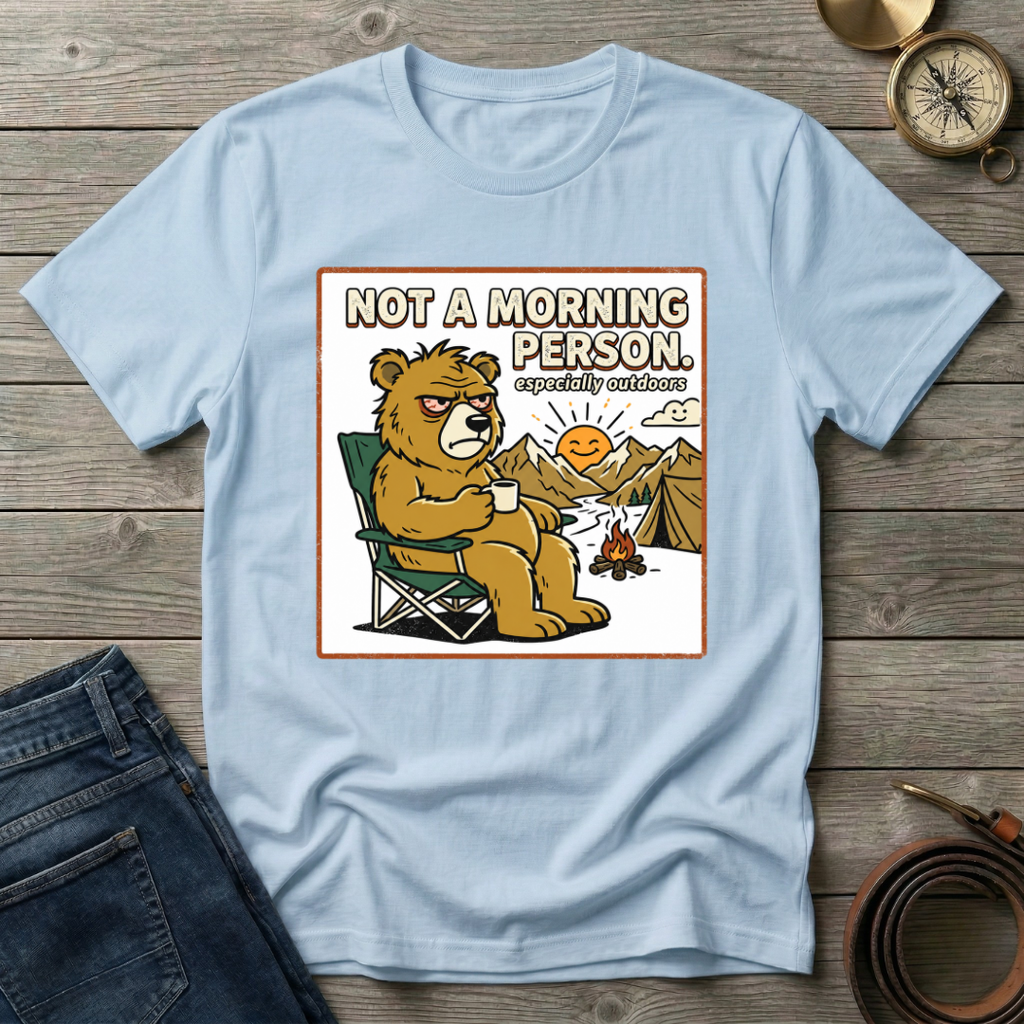 NOT A MORNING PERSON T-SHIRT
