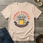 FIRST COFFE THEN HIKING T-SHIRT