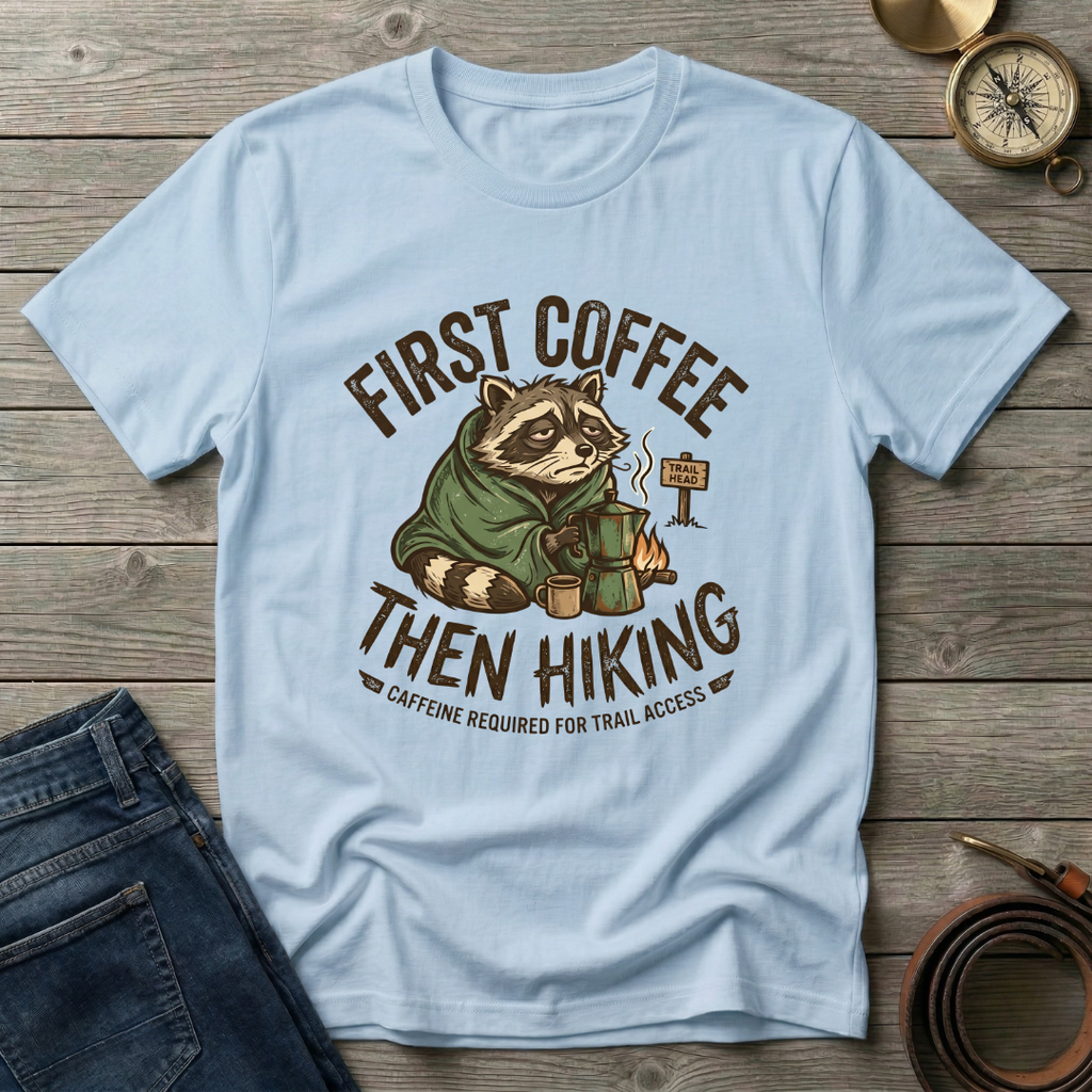 FIRST COFFEE T-SHIRT
