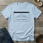 ESCAPE TO MOUNTAINS T-SHIRT
