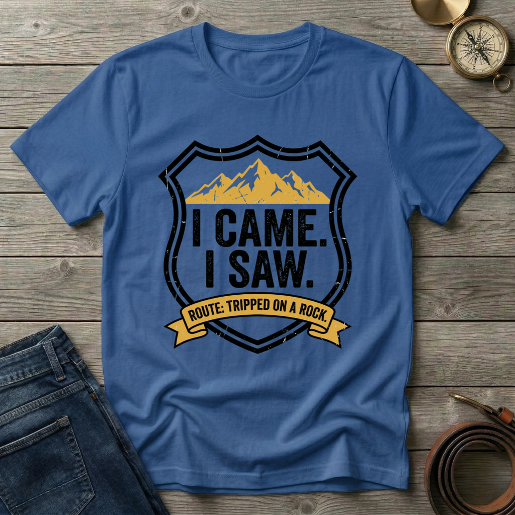 I CAME I SAW I TRIPPED T-SHIRT