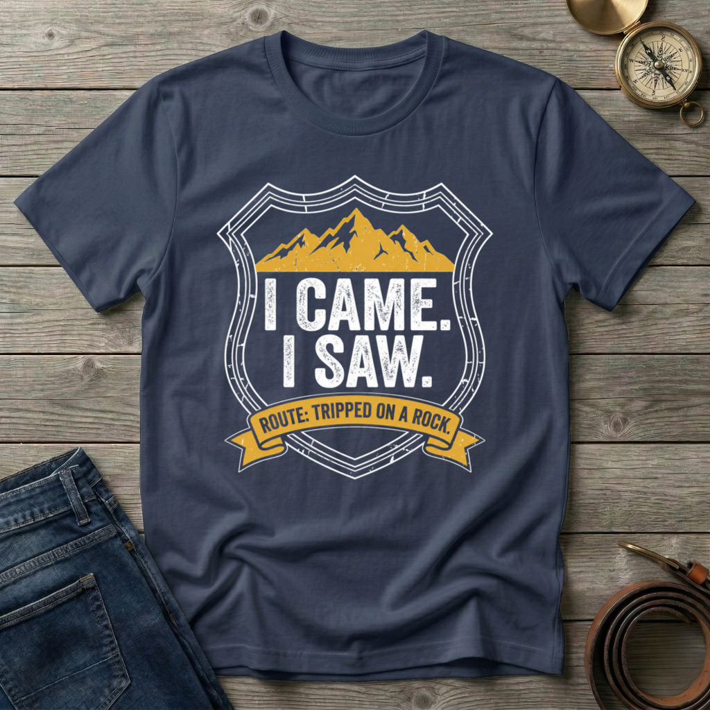 I CAME I SAW I TRIPPED T-SHIRT