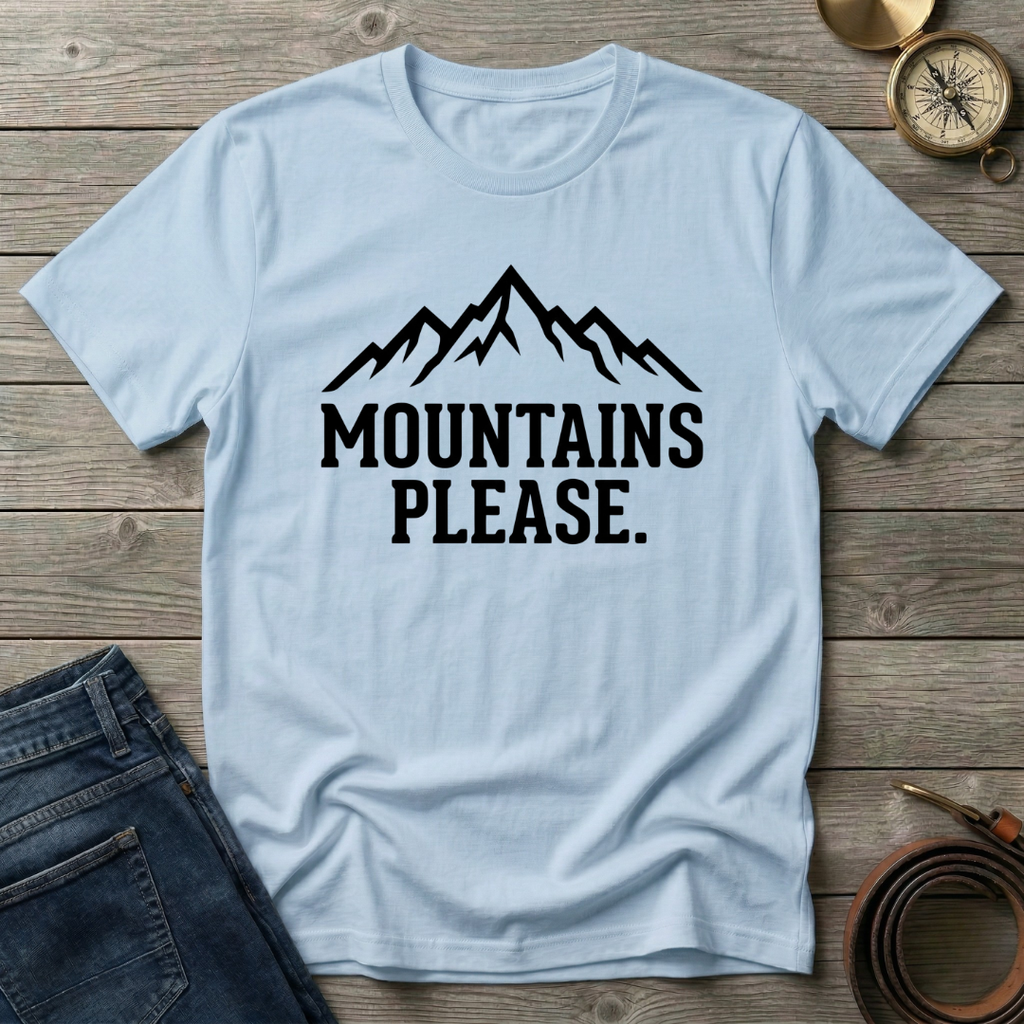 MOUNTAINS PLEASE T-SHIRT