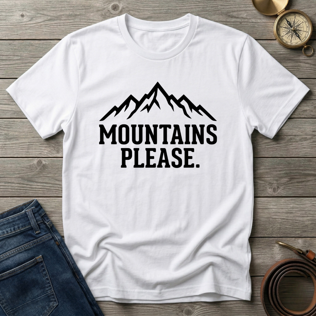 MOUNTAINS PLEASE T-SHIRT