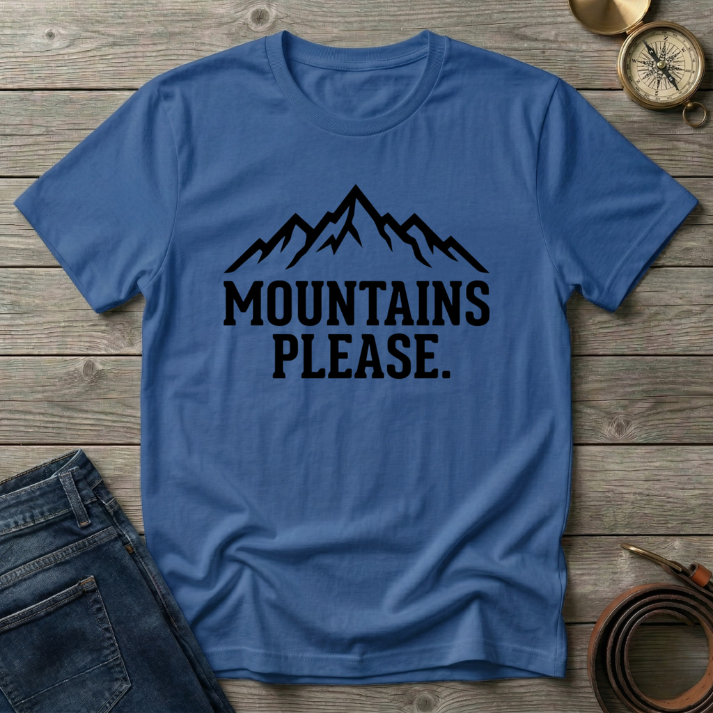 MOUNTAINS PLEASE T-SHIRT