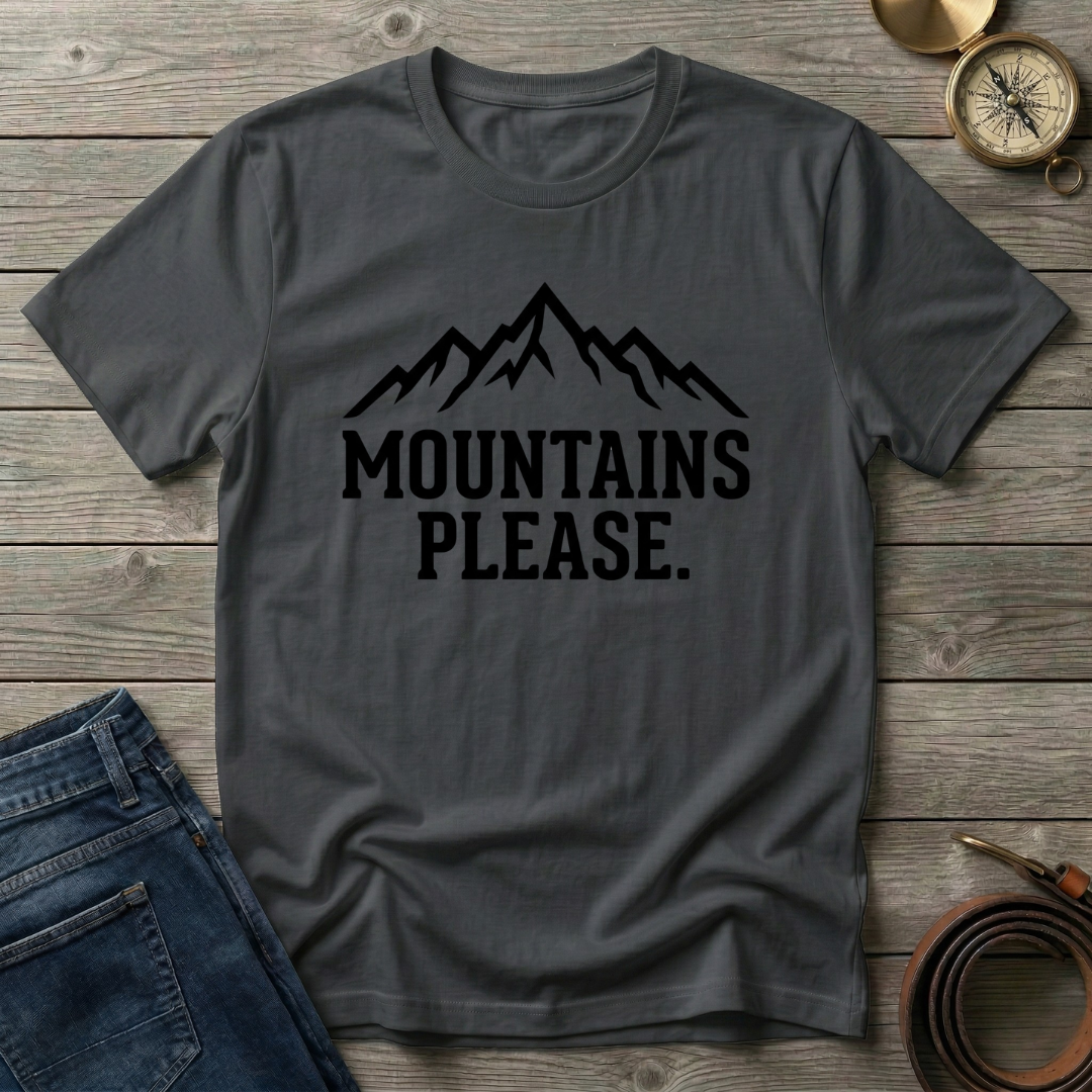 MOUNTAINS PLEASE T-SHIRT