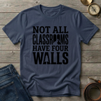 NOT ALL CLASSROOMS T-SHIRT