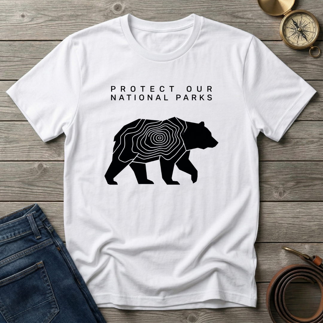 PROTECT OUR NATIONAL PARKS  T-SHIRT