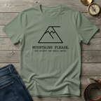 MOUNTAINS PLEASE T-SHIRT
