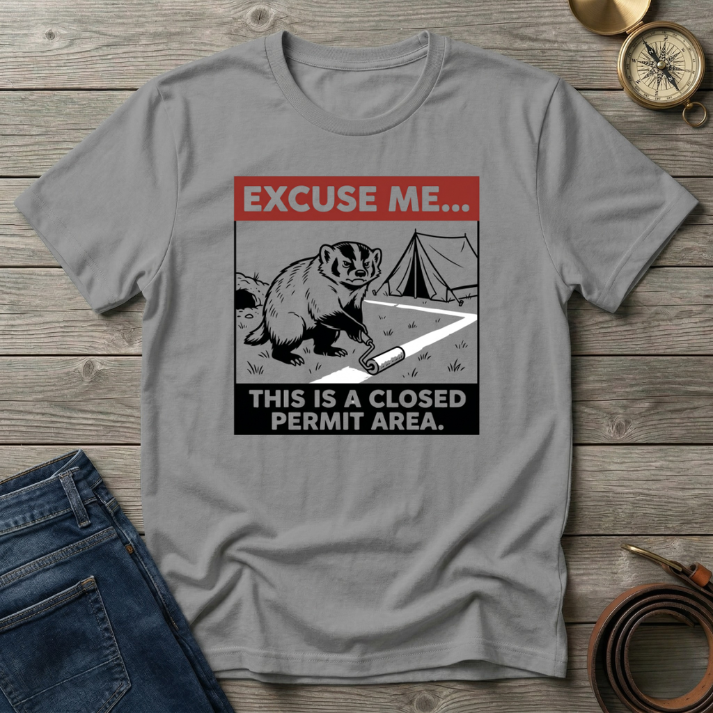 EXCUSE ME... T-SHIRT