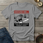 EXCUSE ME... T-SHIRT