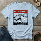 EXCUSE ME... T-SHIRT