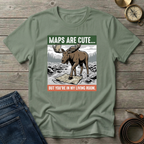 MAPS ARE CUTE T-SHIRT