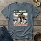 MAPS ARE CUTE T-SHIRT