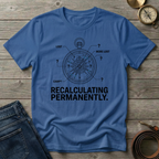 RECALCULATING T-SHIRT