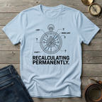 RECALCULATING T-SHIRT
