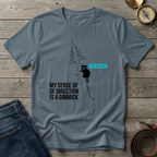 MY SENSE OF DIRECTION T-SHIRT