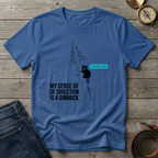 MY SENSE OF DIRECTION T-SHIRT