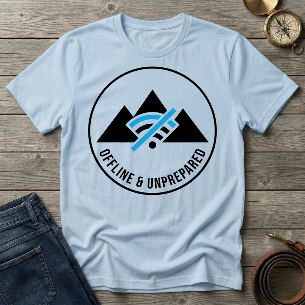 OFFLINE & UNPREPARED T-SHIRT