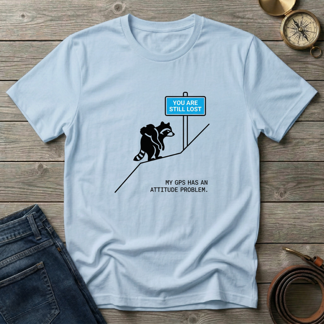 YOU ARE STILL LOST T-SHIRT