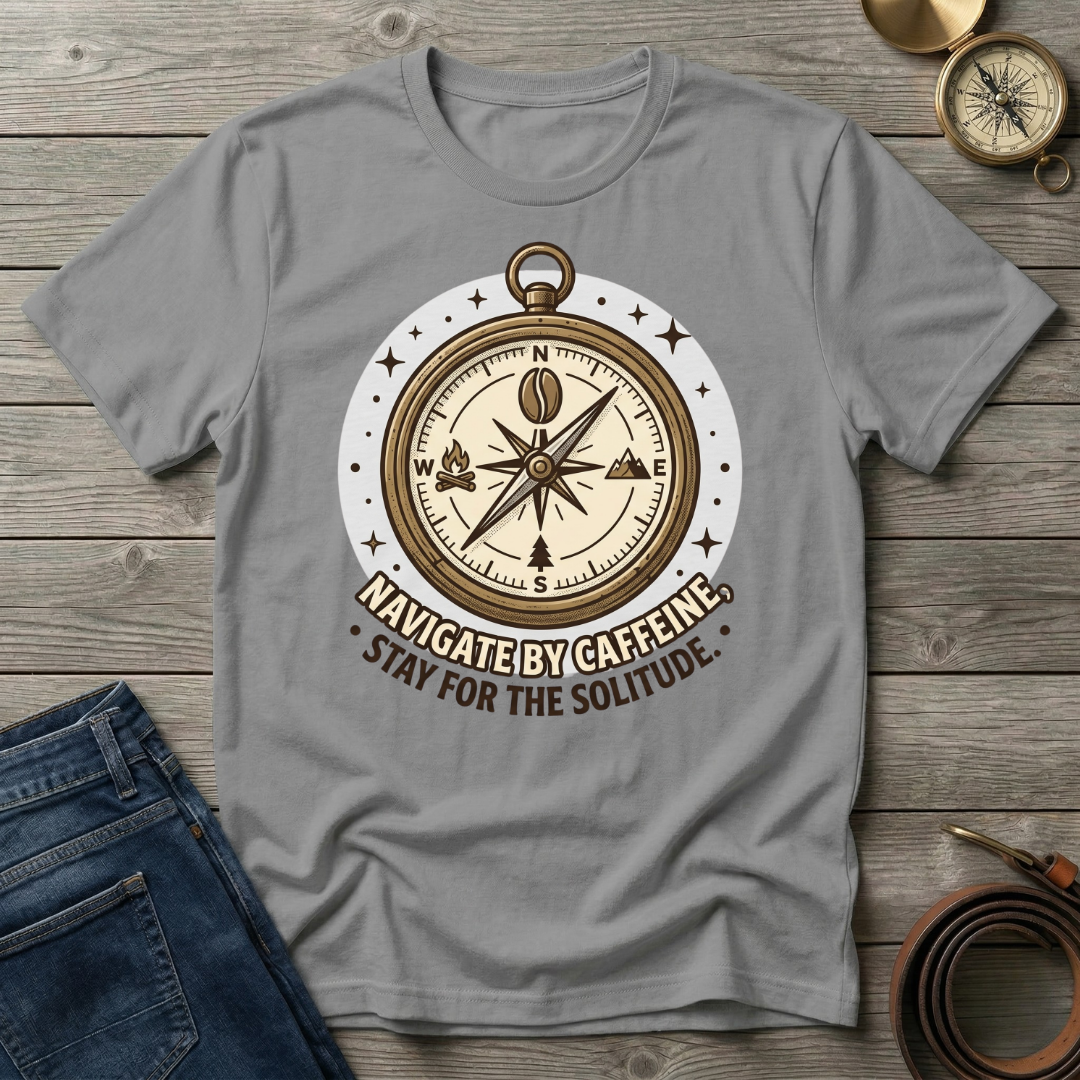 NAVIGATE BY CAFFINE T-SHIRT