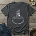 DICONNECT TO RECONNECT T-SHIRT