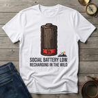 SOCIAL BATTERY LOW  T-SHIRT