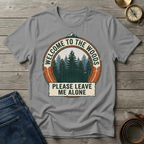WELCOME TO THE WOODS T-SHIRT