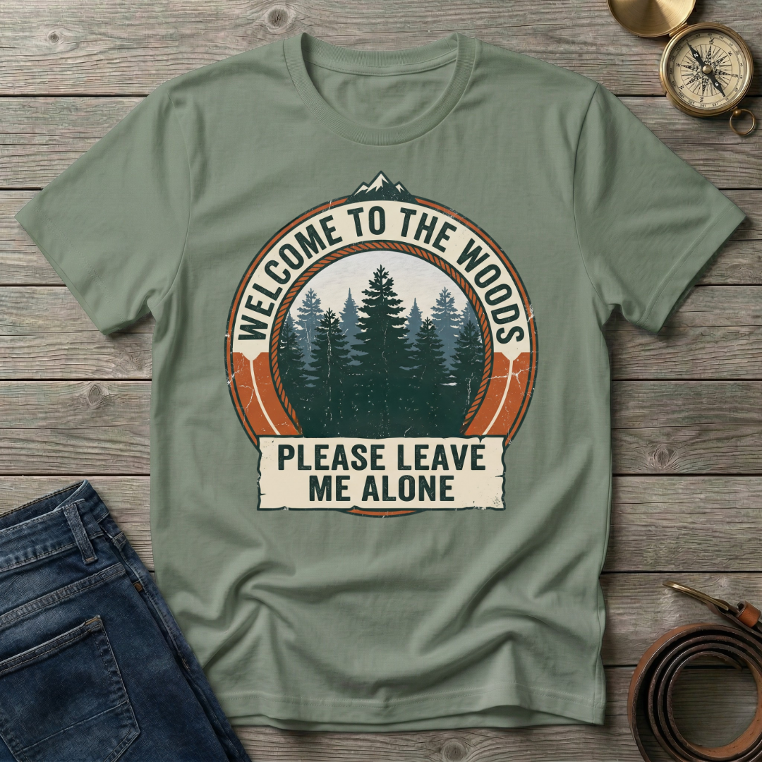 WELCOME TO THE WOODS T-SHIRT