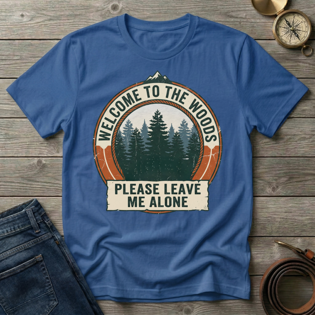 WELCOME TO THE WOODS T-SHIRT
