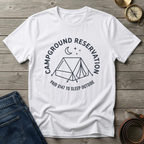 CAMPGROUND RESERVATION T-SHIRT
