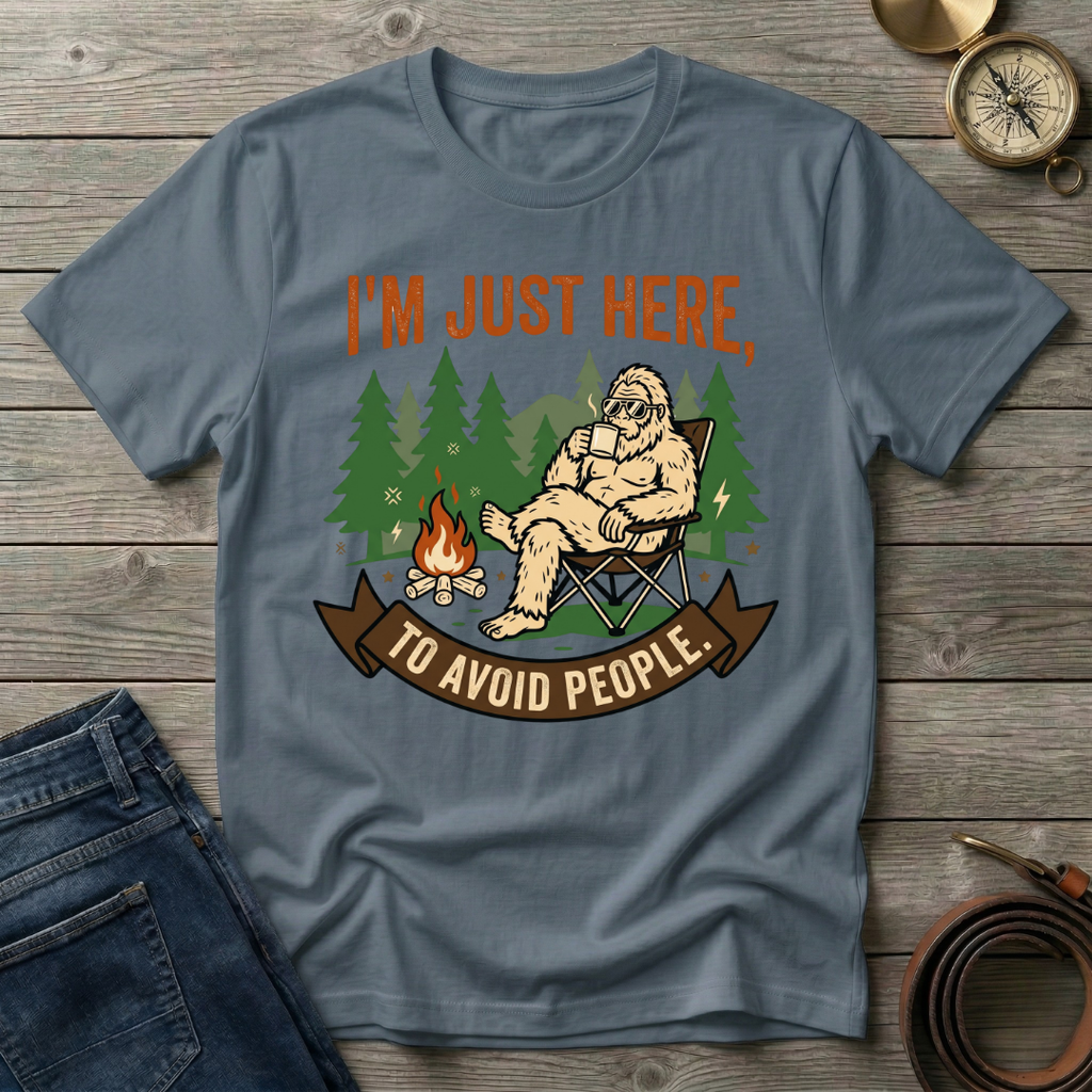 I'M JUST HERE T-SHIRT